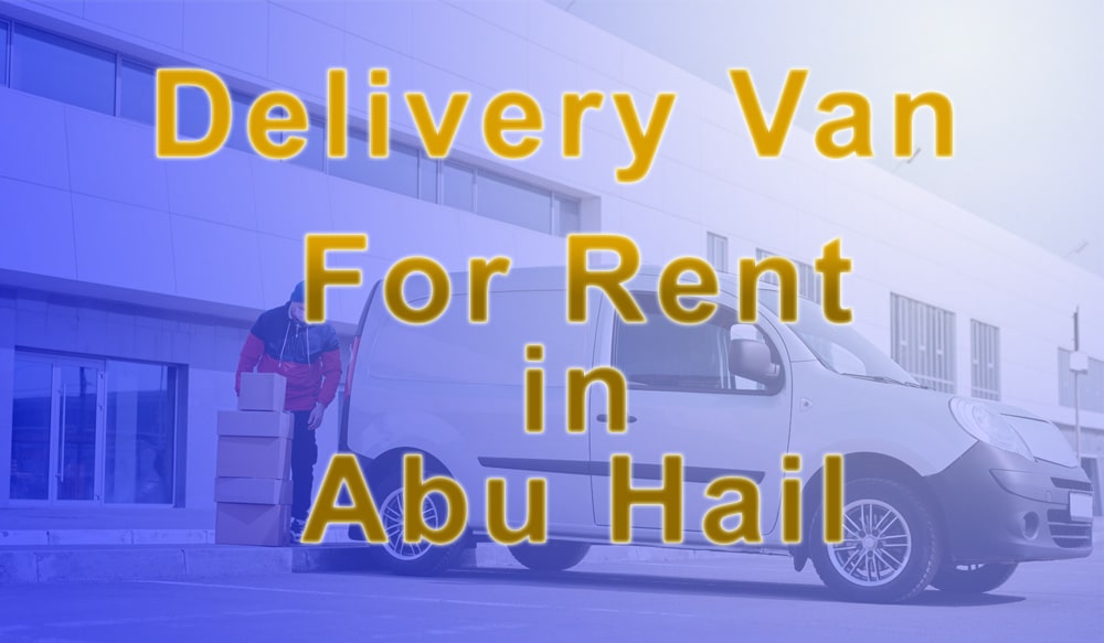 Delivery Van for Rent Abu Hail