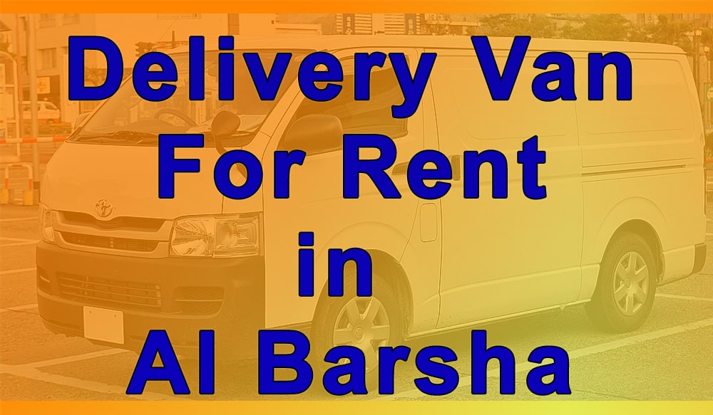 Delivery Van for Rent Al Barsha