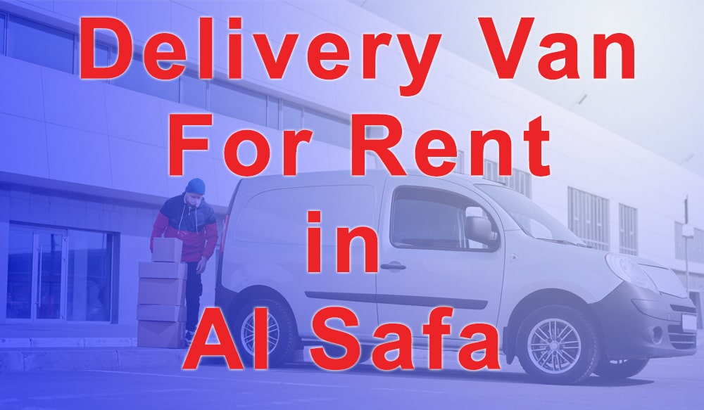 Delivery Van for Rent Al Safa