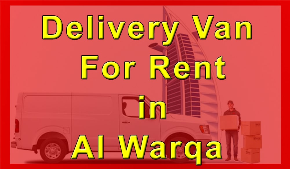 Delivery Van for Rent Al Warqa