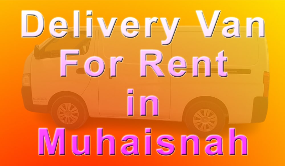 Delivery Van for Rent in Muhaisnah