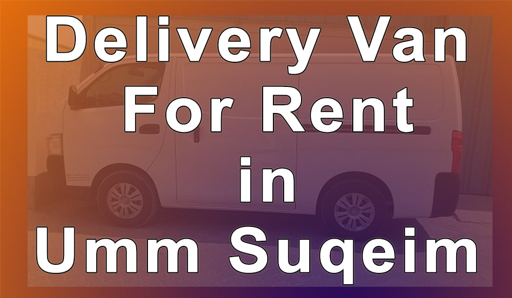 Delivery Van for Rent Umm Ssuqeim