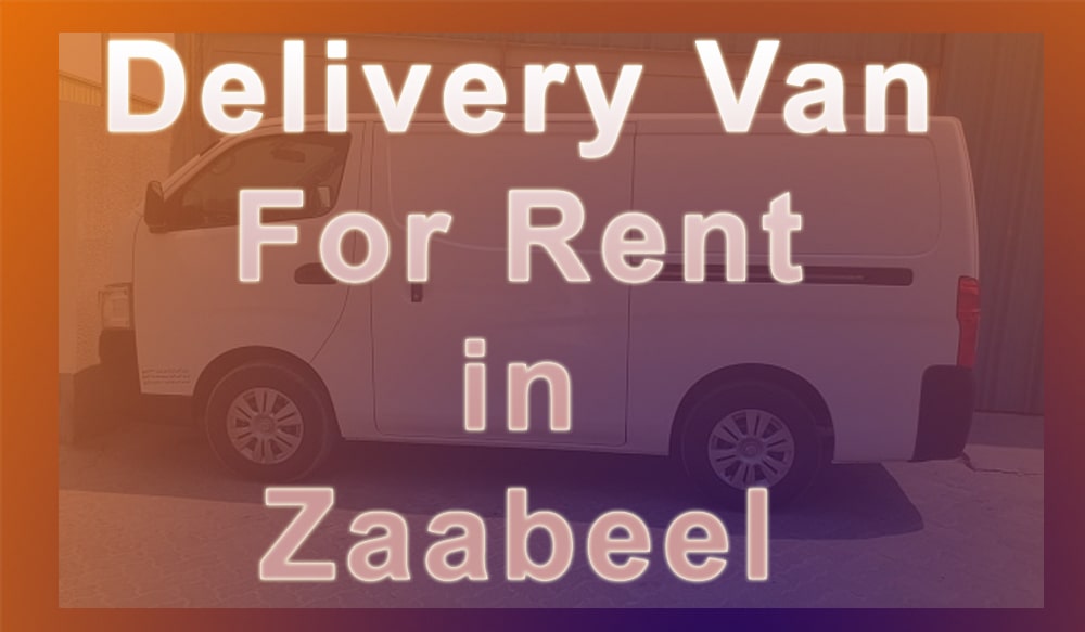 Delivery Van for Rent Zaabeel